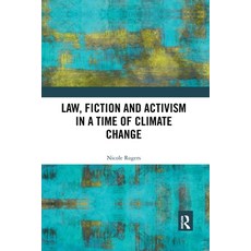 (영문도서) Law Fiction and Activism in a Time of Climate Change Paperback, Routledge, English, 9780367784508