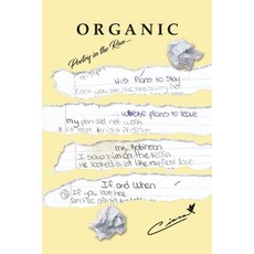 (영문도서)Organic: Poetry in the Raw Paperback, Riverdrive Publishing, English, 9798992367614