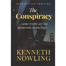(英文圖書)The Conspiracy: Some Truths are Too Dangerous to Uncover... 平裝版, Leeds Press Corp, 英文