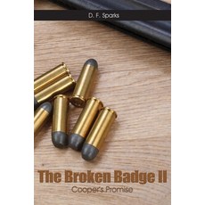 (영문도서) The Broken Badge II: Cooper's Promise Paperback, Go to Publish, English, 9781647495107