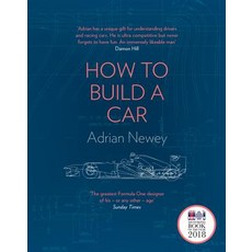 (영문도서) How to Build a Car: The Autobiography of the World's Greatest Formula 1 Designer Hardcover, HarperCollins, English, 9780008352479