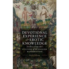 (英文圖書)Devotional Experience and Erotic Knowledge in the Literary Culture of the Englis... 精裝版, Oxford University Press (UK), 英文