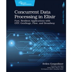 Concurrent Data Processing in Elixir: Fast Resilient Applications with Otp Genstage Flow and Bro... Paperback, Pragmatic Bookshelf, English, 9781680508192