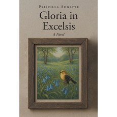 (영문도서)Gloria in Excelsis Paperback, Page Publishing, English, 9798899224478