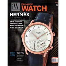 International Watch USA 2017년 4월호 Spring (미국 유명 브랜드 손목시계 정보잡지)
