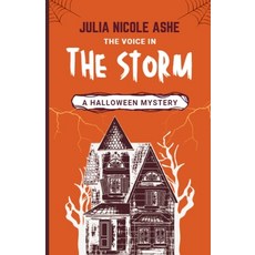 (영문도서)A Voice in the Storm: A Halloween Mystery Paperback, Independently Published, English, 9798264414831