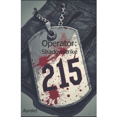 (영문도서)Operator: Shadowstrike Paperback, Aurelet, English, 9798218825645