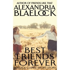(영문도서)Best Friends Forever Paperback, Alexandria Blaelock, English, 9781922744975