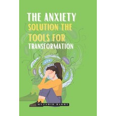 (영문도서) The Anxiety Solution the Tools for Transformation Paperback, Atlas Amazon, LLC., English, 9781961299733