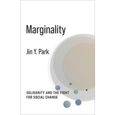 (영문도서)Marginality: Solidarity and the Fight for Social Change Hardcover, Columbia University Press, English, 9780231209366