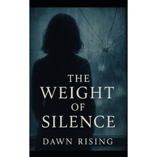 (英文圖書)The Weight of Silence: A Psychological Drama 平裝版, Independently Published, 英文