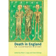 Death in England: An Illustrated History Paperback, Manchester University Press