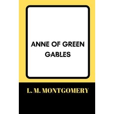 Anne of Green Gables Paperback, Independently Published, English, 9798591541552