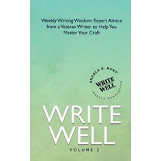(영문도서)Write Well Volume 2 Paperback, Hunthaven Press, English, 9781969011177