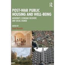 (英文圖書)Post-War Public Housing and Well-Being: Modernity Economic Recovery and Social... 精裝版, Routledge, 英文