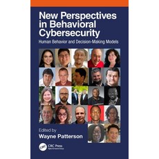 (영문도서) New Perspectives in Behavioral Cybersecurity: Human Behavior and Decision-Makin... Paperback, CRC Press, English, 9781032540818