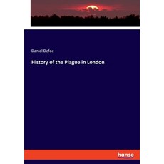 (영문도서) History of the Plague in London Paperback, Hansebooks, English, 9783348108485