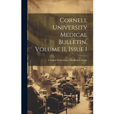 (영문도서) Cornell University Medical Bulletin Volume 11 Issue 1 Hardcover, Legare Street Press, English, 9781021024961