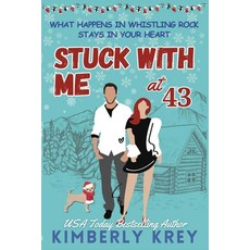 (영문도서) Stuck With Me at Forty-Three: A Sweet Holiday Rom-Com Paperback, Independently Published, English, 9798344005454