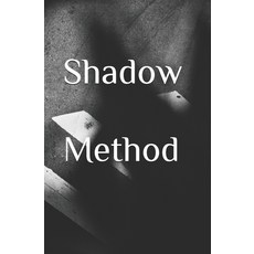 (영문도서)Shadow Method Paperback, Independently Published, English, 9798273182370