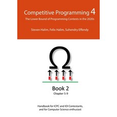 Competitive Programming 4 - Book 2:The Lower Bound of Programming Contests in the 2020s, Lulu.com
