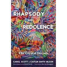 (영문도서) Rhapsody and Redolence: The Crystal Decade Paperback, Cascade Books, English, 9798385202300