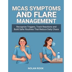 (영문도서)McAs Symptoms and Flare Management: Recognize triggers track reactions and buil... Paperback, Independently Published, English, 9798271007040