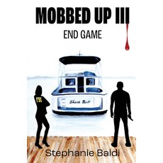 (영문도서)Mobbed Up III: End Game Paperback, Dancing Crows Press, English, 9781951543426