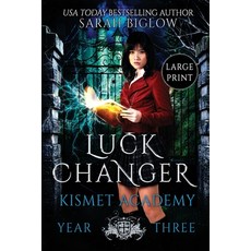 (영문도서) Luck Changer: A Large Print Found Family Supernatural Academy Novel Paperback, Sarah Biglow, English, 9781955988285