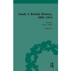 (영문도서)Food: A British History 1800-1914: Volume IV: Food and Culture Hardcover, Routledge, English, 9781032435954 Routledge, English, 9781032435954