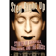 (영문도서) Step Right Up: Stories of Carnivals Sideshows and the Circus Paperback, Da Capo Press, English, 9780786713325