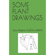(영문도서) Some Plant Drawings Paperback, Independently Published, English, 9798512093276