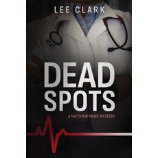 (영문도서)Dead Spots: A Matthew Paine Mystery Paperback, Cypress River Media LLC, English, 9798990593640