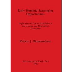 (영문도서) Early Hominid Scavenging Opportunities Paperback, British Archaeological Repo..., English, 9780860543657