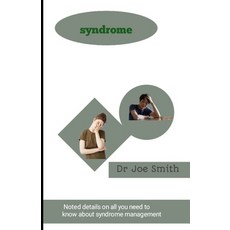(영문도서) Syndrome: Noted details on all you need to know about syndron management Paperback, Independently Published, English, 9798327150775