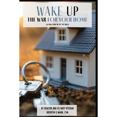 (영문도서) Wake Up: The War for Your Home (and Your Future) Paperback, Independently Published, English, 9798346202172