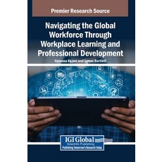 (英文圖書)Navigating the Global Workforce Through Bold Workplace Learning and Professional... 精裝版, IGI Global, 英文