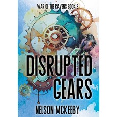 (영문도서) Disrupted Gears Hardcover, 4 Horsemen Publications, English, 9798823202404