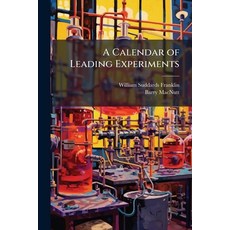 (英文圖書)A Calendar of Leading Experiments 平裝版, Nabu Press, English