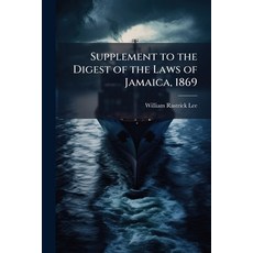 (英文圖書)Supplement to the Digest of the Laws of Jamaica 1869 平裝版, Nabu Press, 英文