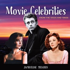 (영문도서) Movie Celebrities from the 1950s and 1960s: Memory Lane Games for Seniors with Dementia and A... Paperback, Adisan Publishing AB, English, 9789189452794