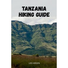 (英文圖書)Tanzania Hiking Guide 平裝版, Independently Published, 英文