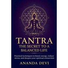 (英文圖書)Tantra: The Secret to a Balanced Life. Practical techniques to boost energy red... 平裝版, Ananda Devi, 英文