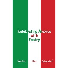 (영문도서) Celebrating Mexico with Poetry Paperback, Silent King Books, English, 9798869056702