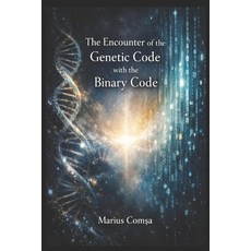 (영문도서)The Encounter of the Genetic Code with the Binary Code: On Humans Algorithms a... Paperback, Independently Published, English, 9798241189844