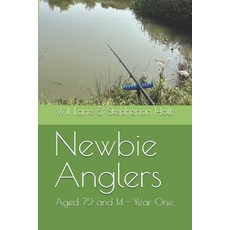 (英文圖書)Newbie Anglers: Aged 72 and 14 - Year One. 平裝版, Independently Published, 英文