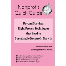 (영문도서) Beyond Survival: Eight Proven Techniques that Lead to Sustainable Nonprofit Growth Paperback, Joanne Oppelt Consulting, LLC, English, 9781951978181