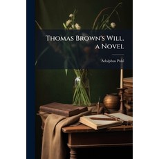 (영문도서)Thomas Brown's Will. a Novel Paperback, Nabu Press, English, 9781145126046