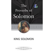 (영문도서) The Proverbs of Solomon (Deluxe Hardcover Book) Hardcover, Sanage Publishing House, English, 9789362059154