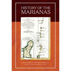(영문도서) History of the Mariana Islands Hardcover, University of Guam Press, English, 9781935198093
